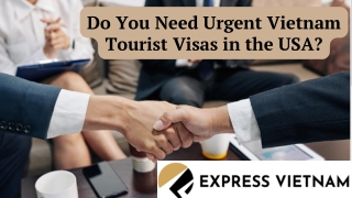 Do You Need Urgent Vietnam Tourist Visas in the USA?