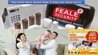 How Home Alarm System Helps To Keep Your Family Secure