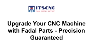 Upgrade Your CNC Machine with Fadal Parts - Precision Guaranteed