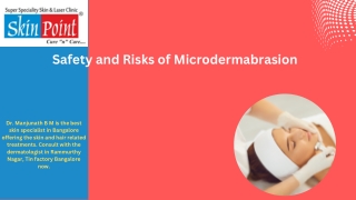 Safety and Risks of Microdermabrasion by Skin specialist Dr. Manjunath BM