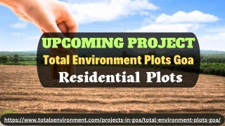 Total Environment Plots Goa is an Excellent Investment Option