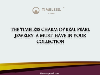 The Timeless Charm of Real Pearl Jewelry A Must-Have in Your Collection