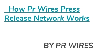 PR WIRES ppt