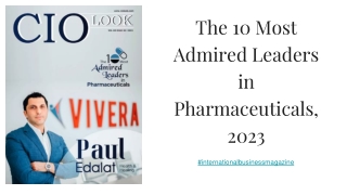 The 10 Most Admired Leaders in Pharmaceuticals, 2023