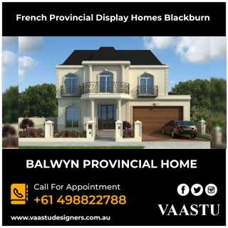 French Provincial Display Homes Blackburn - Vaastu Designers