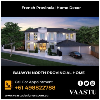 French Provincial Home Decor - Vaastu Designers