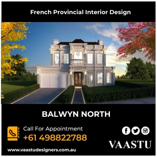 French Provincial Interior Design - Vaastu Designers