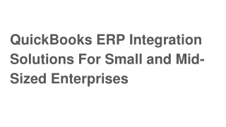 QuickBooks ERP Integration Solutions For Small and Mid-Sized Enterprises