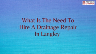 What Is The Need To Hire A Drainage Repair In Langley