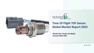 Time-Of-Flight (TOF) Sensor Market Share And Overview 2023