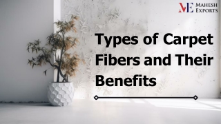 Types of Carpet Fibers and Their Benefits