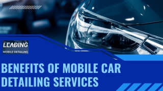 Benefits of Mobile Car Detailing Services