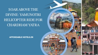 Soar Above the Divine Yamunotri Helicopter Ride for Chardham Yatra