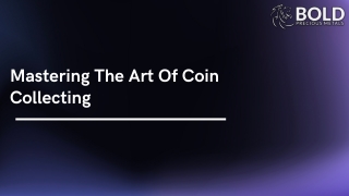 Mastering The Art Of Coin Collecting