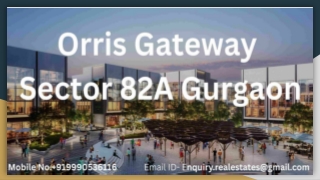 Orris Gateway Sector 82A Gurgaon