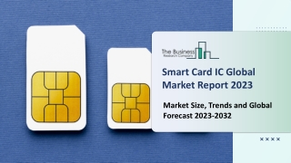 Smart Card IC Market 2023 : Analysis By Top Key Players, Trends, Industry Size