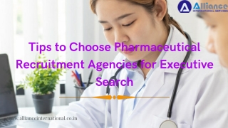 Tips to Choose Pharmaceutical Recruitment Agencies for Executive Search