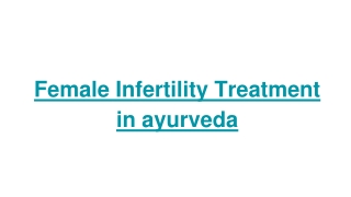 FEMALE INFERTILITY IN AYURVEDA