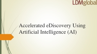 Accelerated eDiscovery Using Artificial Intelligence (AI)