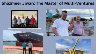 Shazmeer Jiwan - The Master of Multi Ventures