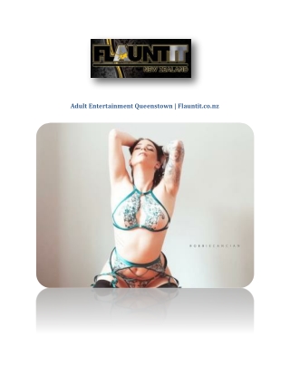 Adult Entertainment Queenstown | Flauntit.co.nz