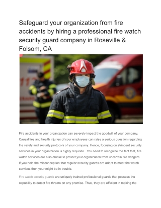 Safeguard your organization from fire accidents by hiring a professional fire watch security guard company in Roseville