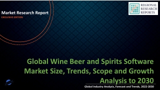 Wine Beer and Spirits Software Market Size, Trends, Scope and Growth Analysis to 2030