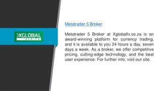 Metatrader 5 Broker  Xglobalfx.co.za