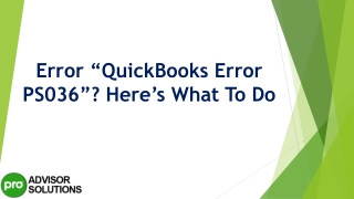 A quick and easy guide to resolve QuickBooks Error PS036