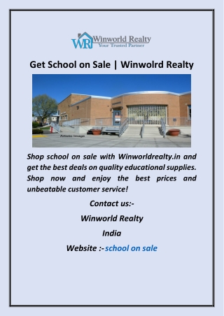 Get School on Sale  Winwolrd Realty