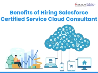 Benefits of Hiring Salesforce Certified Service Cloud Consultant