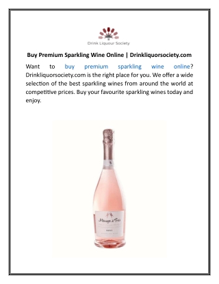 Buy Premium Sparkling Wine Online Drinkliquorsociety