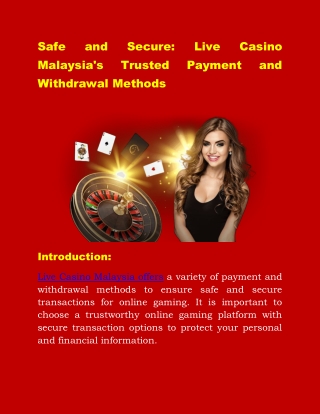 Safe and Secure: Live Casino Malaysia's Trusted Payment and Withdrawal Methods