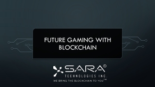 Future gaming with blockchain