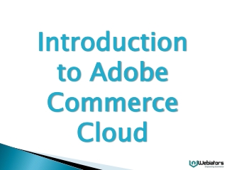 Introduction to Adobe Commerce Cloud