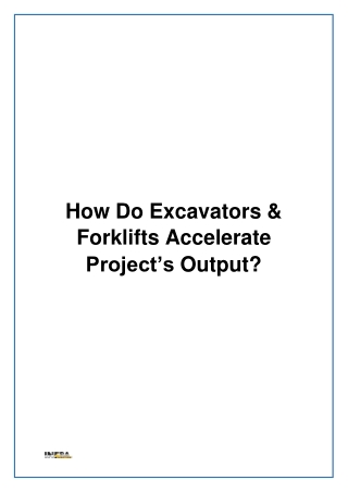 How Do Excavators & Forklifts Accelerate Project’s Output?