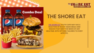 The shore eat