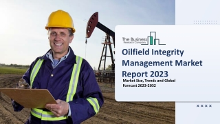 Oilfield Integrity Management Global Market Size, Share, By Type, By Component, By Application, By Region and Segment Fo