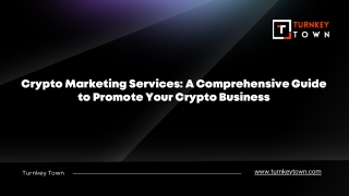 Crypto Marketing Services A Comprehensive Guide to Promote Your Crypto Business