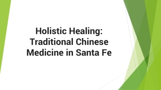 Holistic Healing: Traditional Chinese Medicine in Santa Fe