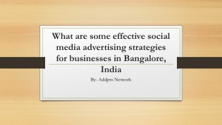 What are some effective social media advertising strategies for businesses in Bangalore India