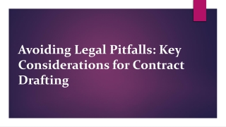Avoiding Legal Pitfalls: Key Considerations for Contract Drafting