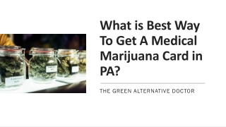 What is Best Way To Get A Medical Marijuana Card in PA