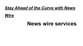 News wire services