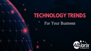 What are the Top Technology Trends For Your Business?