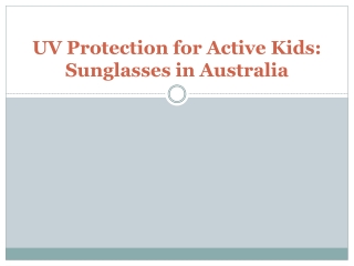 UV Protection for Active Kids: Sunglasses in Australia