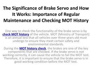 The Significance of Brake Servo and How It Works Importance of Regular Maintenance and Checking MOT History