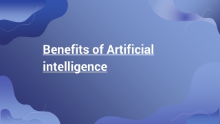 Benefits of Artificial intelligence