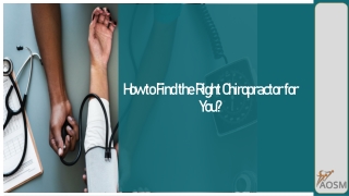 How to Find the Right Chiropractor for You