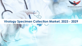 Virology Specimen Collection Market Future Prospects and Forecast To 2029